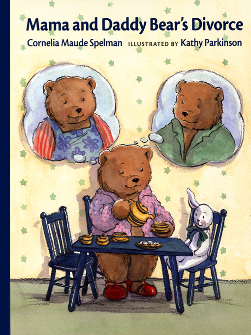 Title details for Mama and Daddy Bear's Divorce by Cornelia M. Spelman - Available